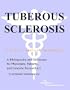 Tuberous Sclerosis - A Bibliography and Dictionary for Physicians, Patients, and Genome Researchers