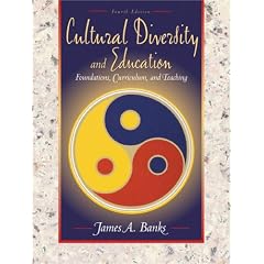 Cultural Diversity and Education: Foundations, Curriculum, and Teaching (4th Edition)