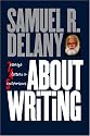 About Writing: Seven Essays, Four Letters, & Five Interviews
