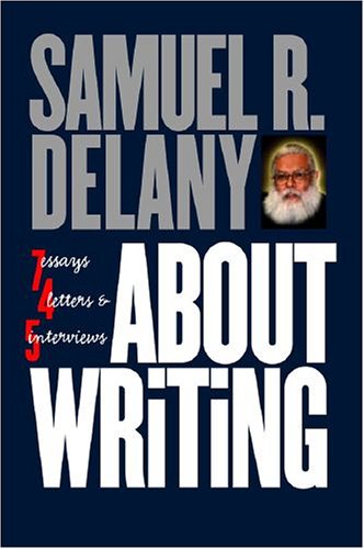 About Writing: Seven Essays, Four Letters, and Five Interviews