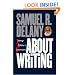 About Writing: Seven Essays, Four Letters, and Five Interviews