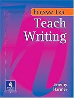 How to Teach Writing (HOW)