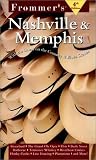 Frommer s Guide to Nashville and Memphis (Frommer s Nashville & Memphis)