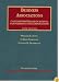 Cases and Materials on Business Associations: Agency, Partnerships, and Corporations (6th Edition)