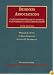 Cases and Materials on Business Associations: Agency, Partnerships, and Corporations (6th Edition)