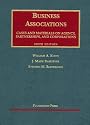 Cases and Materials on Business Associations: Agency, Partnerships, and Corporations (6th Edition)