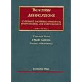 Cases and Materials on Business Associations: Agency, Partnerships, and Corporations (6th Edition)