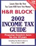 H & R Block 2002 Income Tax Guide: Preparing America's Taxes for Over 45 Years