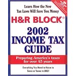 H & R Block 2002 Income Tax Guide: Preparing America's Taxes for Over 45 Years book cover