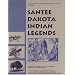 Santee Dakota Indian Legends Volume 2