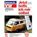 VW-Campingbus selbstgebaut: Typ 2: Alle Modelle (Jetzt helfe ich mir selbst)