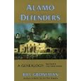 Alamo Defenders: A Genealogy : The People and Their Words