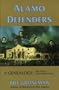 Alamo Defenders - A Genealogy: The People and Their Words