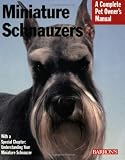 Miniature Schnauzers (Complete Pet Owner s Manual)