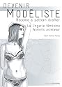 Devenir mod&eacute;liste la lingerie f&eacute;minine: Become a pattern drafter. Women's underwear.