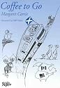 Coffee to Go: The Ups and Downs of Two Scots Travelling North America in a Motor-home