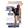 Rebel without a Crew: Or How a 23-Year-Old Filmmaker With $7,000 Became a Hollywood Player