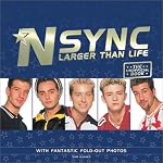N Sync: Larger Than Life book cover