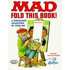 Mad Fold This Book!: A Ridiculous Collection of Fold-Ins