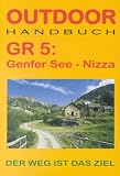 GR 5 - Genfer See - Nizza: Der Weg ist das Ziel - Sven Deutschmann