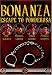 Search : Bonanza - Escape To Ponderosa