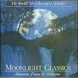The World`s Most Beautiful Melodies: Moonlight Classics, Romantic Piano & Orchestra