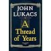 A Thread of Years