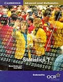Statistics 1 for OCR (Cambridge Advanced Level Mathematics)