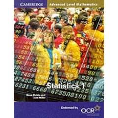 Statistics 1 for OCR (Cambridge Advanced Level Mathematics)
