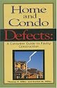 Home and Condo Defects: A Consumer Guide to Faulty Construction