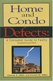 Home and Condo Defects: A Consumer Guide to Faulty Construction