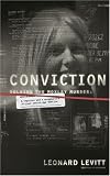 Conviction : Solving the Moxley Murder: A Reporter and a Detective's Twenty-Year Search for Justice