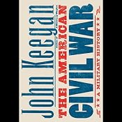 The American Civil War: A Military History | [John Keegan]