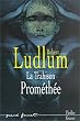 La Trahison Prom�th�e