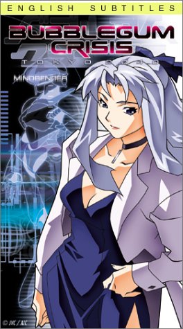Bubblegum Crisis: Tokyo 2040, Vol. 6 - Mindbender [VHS]