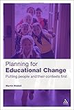 Planning for educational change : putting people and their contexts first