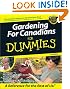 Gardening For Canadians For Dummies