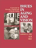 Issues in Aging and Vision: A Curriculum for University Programs and In-Service Training