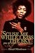 'Scuse Me While I Kiss the Sky: Jimi Hendrix: Voodoo Child