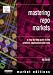 Mastering Repos Markets: A Step-by-step Guide to the Products, Applications and Risks (Financial Times Series)