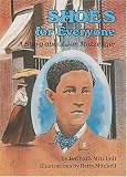 Shoes for Everyone: A Story About Jan Matzeliger (Creative Minds Biography)