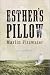 Image of Esther's Pillow: A Novel