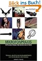 Mikrofonpraxis: Tipps und Tricks f�r B�hne und Studio. Technik, Akustik und Aufnahmepraxis f�r Instrumente und Gesang