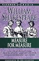Measure for Measure: With New Dramatic Criticism and an Updated Bibliography (Shakespeare, William, Works.)
