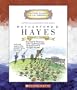 Rutherford B. Hayes: Nineteenth President 1877-1881 (Getting to Know the U.S. Presidents)