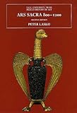 Ars Sacra, 800-1200: Second Edition (The Yale University Press Pelican Histor)