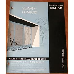 Summer Comfort, Small Homes Council Circular Series Index Number G6.0 (University of... by W. S. Harris, S. Konzo, R. W. Roose, W. T. Stoecker S. F. Gilman