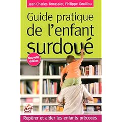 Guide pratique de l'enfant surdou� : Rep�rer et aider les enfants pr�coces