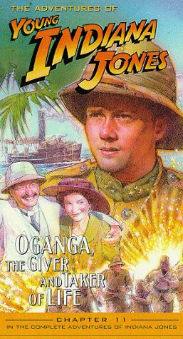  Adventures of Young Indiana Jones, Chapter 11 - Oganga, The Giver and Taker of Life [VHS]