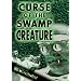 Curse of the Swamp Creature